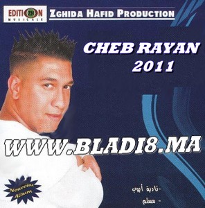 Cheb Rayan 2011 vol2